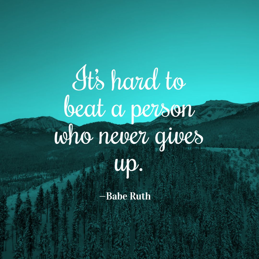 quote-never-give-up-quoatable